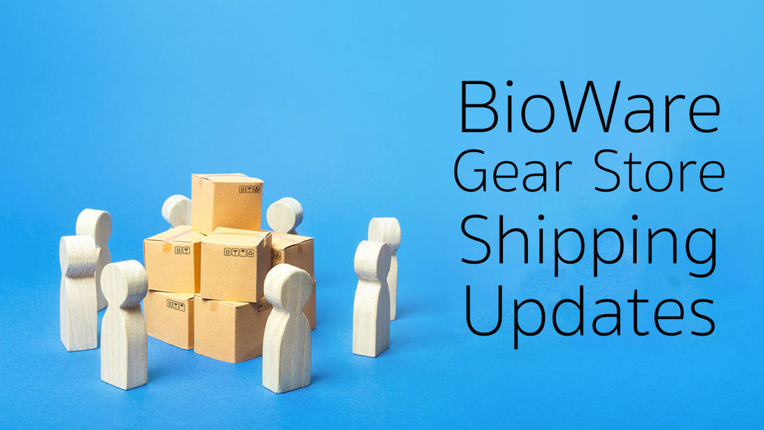 BioWare Gear Store Shipping Update