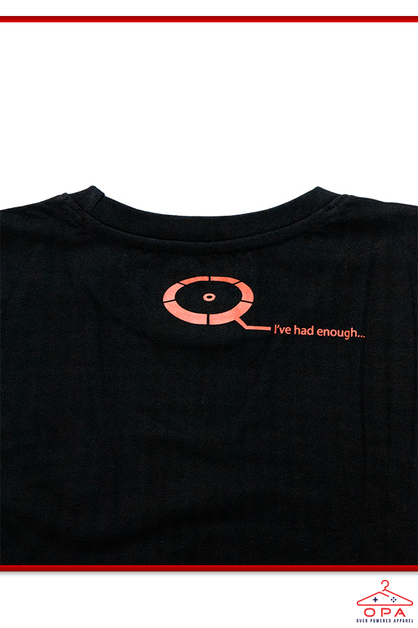 Image shows Mass Effect True Renegade OPA Tee with the back of the neckline zoomed in. The back screen print shows a logo and text that reads "I've had enough...".